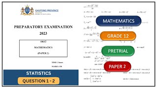 Statistics Question 1  2 Mathematics Paper 2 Grade 12 Pretrial 2023 Gauteng [upl. by Anilehcim258]