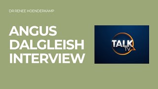 ANGUS DALGLEISH INTERVIEW  TALK TV [upl. by Nairim]