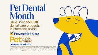 Pet Supermarket Dental Month TV Spot 30secs [upl. by Nuhsal]