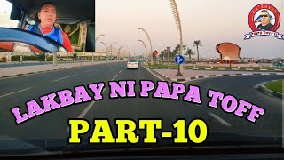 LAKBAY NI PAPA TOFF SA DOHA QATAR PART10 [upl. by Jandel147]