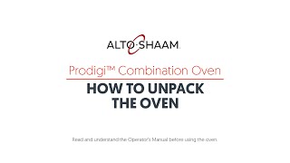 Prodigi Combi Ovens How to Unpack the Oven [upl. by Adrianna811]