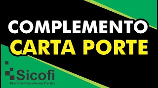 COMPLEMENTO CARTA PORTE  SICOFI [upl. by Adeuga]