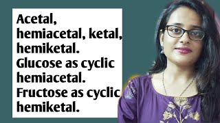 ACETALHEMIACETALKETALHEMIKETAL GLUCOSE AS HEMIACETAL amp FRUCTOSE AS HEMILETAL [upl. by Sissy]