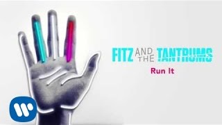 Fitz and the Tantrums  Run It Official Audio [upl. by Artaed464]