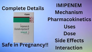 Imipenem Injections  Mechanism Pharmacokinetics Uses Side Effects DoseDrug Interaction ep37 [upl. by Atyekram191]