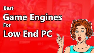 Best game engine for low end PC [upl. by Ettedualc]