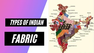 Types of Fabric In India  Exploring India’s Textiles  Indian Embroidery [upl. by Aisital]