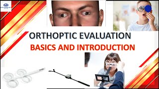 INTRODUCTION AND BASICS OF ORTHOPTIC EVALUATION ACA RATIO [upl. by Esorlatsyrc]