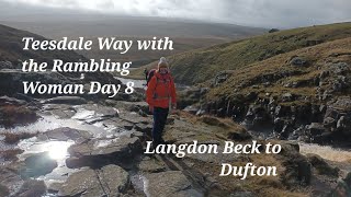 Teesdale Way Pennine Way with ramblingwoman Day 8 Langdon Beck to Dufton [upl. by Aerdnek455]