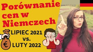 🔥WZROST cen żywności w Niemczech😰 Szokujące wyniki porównania cen z lipca 2021 i lutego 2022🙈 [upl. by Einnaffit]