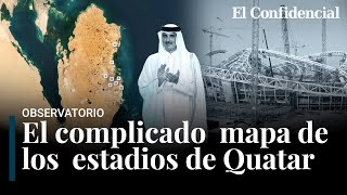 El mapa de los estadios de Qatar el distópico lavado de cara del Mundial [upl. by Ellierim268]