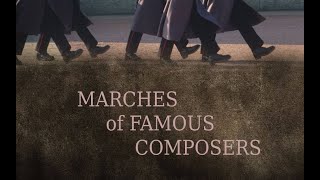 Marches of famous Composers  MOZARTSTRAUSS II BERLIOZ TCHAIKOVSKY有名な作曲家の行進曲 [upl. by Powel]