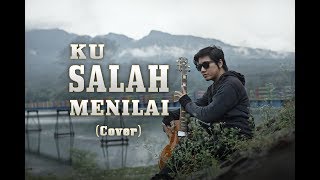 Ku Salah Menilai Mayangsari  Cover by Anton Ferdian [upl. by Adnalue]