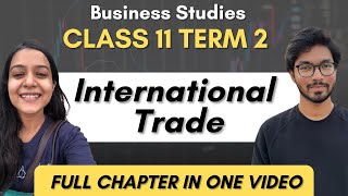 International Trade Class 11 Business Studies Full Chapter One Shot  Class 11 Commerce Term 2 [upl. by Carberry]