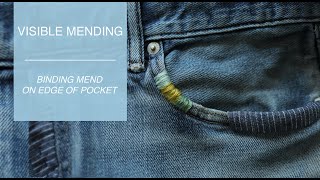 VISIBLE MENDING  binding on frayed pocket [upl. by Rozek]