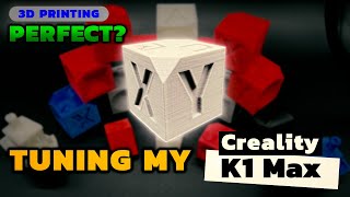 Creality K1K1 Max  Fine tuning for a perfect 3D printing [upl. by Bussy]