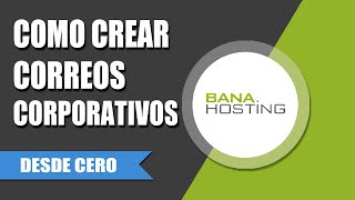 Cómo crear correos corporativos en Cpanel Banahosting 2021 Fácil y Rápido [upl. by Fitzhugh525]