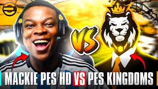 MACKIE PES HD vs PES KINGDOMS🔥eFOOTBALL MOBILE SHOWDOWN [upl. by Gnuhc288]