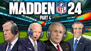 US Presidents Play Madden 24 Part 4 [upl. by Bindman710]