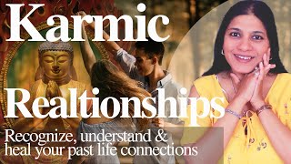 karmic relationships  recognise understand and heal your past life connections [upl. by Scales378]