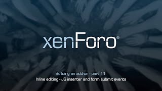 Implementing inline editing with the XF javascript framework  Building with XenForo 2 part 11 [upl. by Onairelav659]