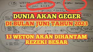 13 weton akan dihantam REZEKI besar di bulan Juni tahun 2023 RAMALAN PRIMBON JAWA [upl. by Ephrayim]