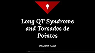 Long QT Syndrome and Torsades de Pointes [upl. by Vally]