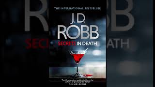 Book 45 Secrets in Death Audiobook Part 01 J D Robb in death series audiobooks [upl. by Kaycee]