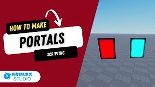 How to Make Portals in Roblox Studio [upl. by Ahsinac]