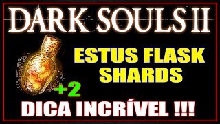 DARK SOULS 2  COMO TER 3 ESTUS FLASKS ANTES DO 1º BOSS [upl. by Sarene388]