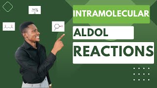 INTRAMOLECULAR ALDOL REACTIONS [upl. by Domingo]