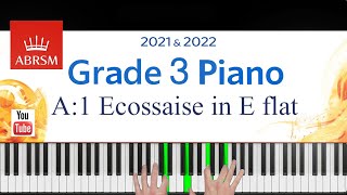 ABRSM 20212022 Grade 3 A1 piece Ecossaise in E flat  Beethoven Piano Exam piece [upl. by Koser]