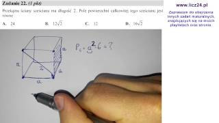stara matura 2015 maj zadanie 22 Przekątna ściany sześcianu ma długość 2 Pole jest równe [upl. by Reffineg]
