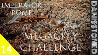 EP14 IMPERATOR ROME  MEGACITY CHALLENGE [upl. by Mumford649]