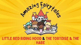 ‘Little Red Riding Hood’ amp ‘The Tortoise and the Hare’ Fairy Tales for Kids Story Time [upl. by Yarw]