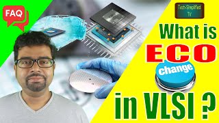 Mastering Engineering Change Orders ECOs in VLSI Design Everything You Need to Know [upl. by Nitnilc317]