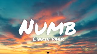 Linkin park  Numb lyrics [upl. by Westerfield]