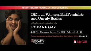 2018 Beatty Memorial Lecture  Roxane Gay [upl. by Hayn]