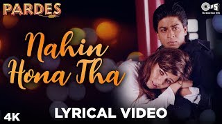 Nahin Hona Tha Audio Lyrical  Pardes  Shah Rukh Khan Mahima Chaudhry  Alka Yagnik Udit Narayan [upl. by Arlynne923]