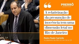 Pedro Paulo Carriello sustentação oral no julgamento das ADCs 43 44 e 54 no STF [upl. by Veronika]