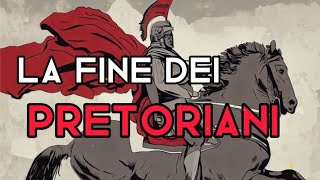 La terribile fine dei Pretoriani mistero roma storia conquista panico sangue gloria legioni [upl. by Rubi]