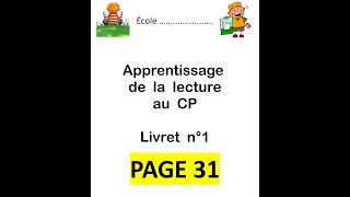 Apprentissage de la lecture au CP  livret n° 1 page 31  lecture des syllabes mots et phrases [upl. by Sadoff]