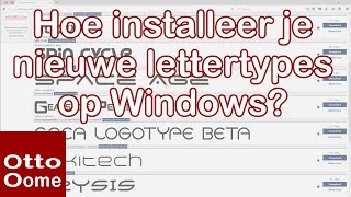 Hoe installeer je fonts of lettertypes op Windows [upl. by Akceber]