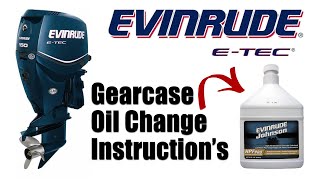 Evinrude ETEC Gearcase Oil Change Instructions  Step by Step Outboard Oil Change [upl. by Adelaide]