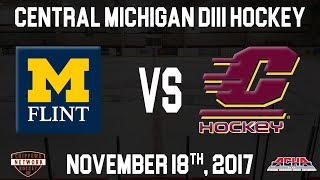 University of Michigan  Flint vs Central Michigan DIII  November 18 2017 [upl. by Creighton]