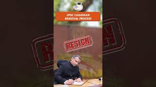 UPSC Chairman Resigns What is the Removal Process of UPSC Chairman upsc chairman shorts [upl. by Donovan]