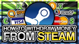 HOW TO WITHDRAW MONEY FROM STEAM 2022 [upl. by Zeb841]