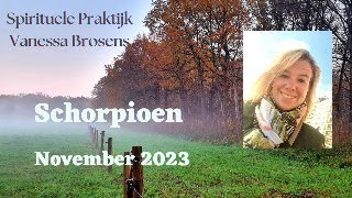 SCHORPIOEN NOVEMBER 2023 LIEFDE IS ONDERWEG SCHUIF JE ANGSTEN AAN DE KANT [upl. by Evy]