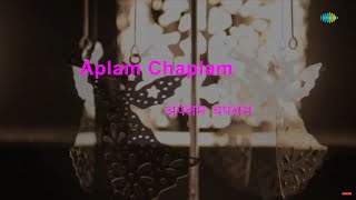 Aplam Chaplam  Karaoke With Lyrics  Azaad  Lata Mangeshkar Usha Mangeshkar  C Ramchandra [upl. by Jodie]