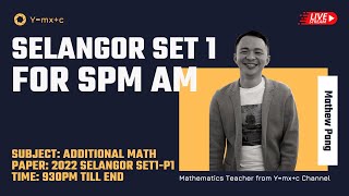 SPM Add Math  Selangor Trial Paper 2022 SET 1  Paper 1 [upl. by Luther]